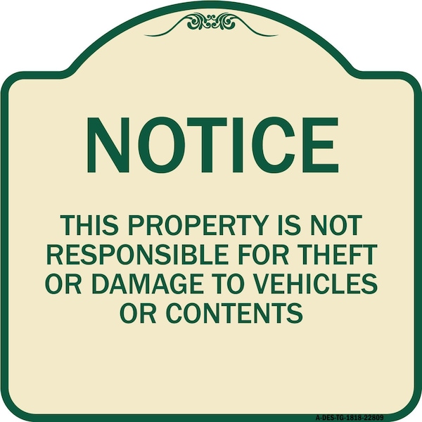 Signmission This Property Is Not Responsible for Theft or Damage to Vehicles or Contents, A-DES-TG-1818-22809 A-DES-TG-1818-22809 - main